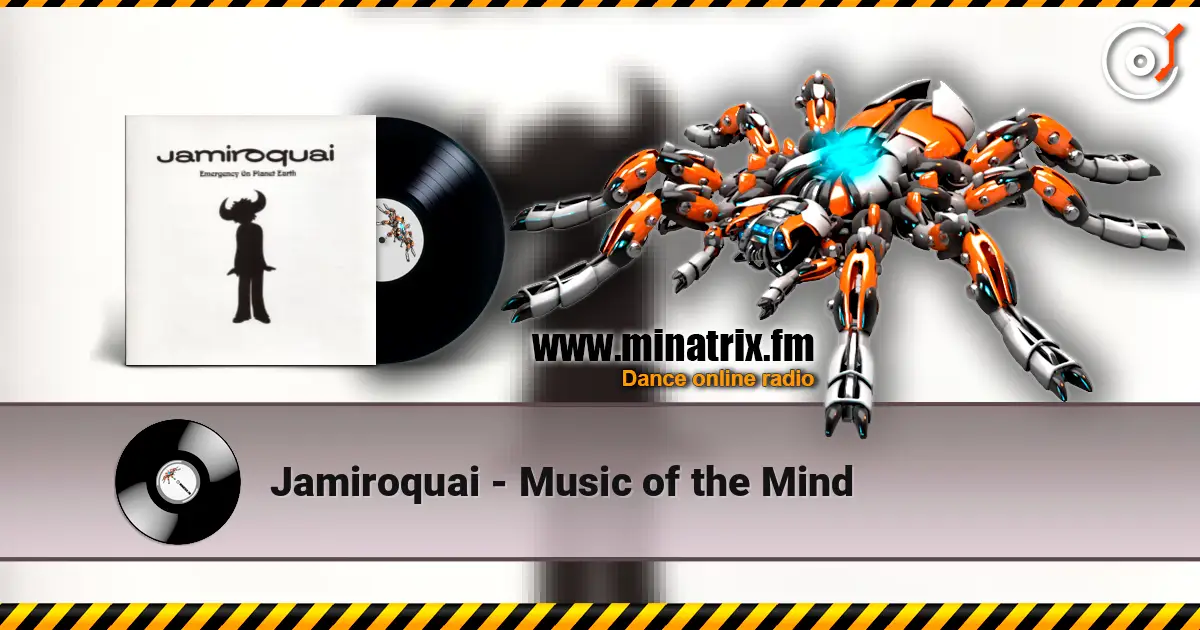Jamiroquai - Music of the Mind слухати онлайн у високій якості | Minatrix.FM