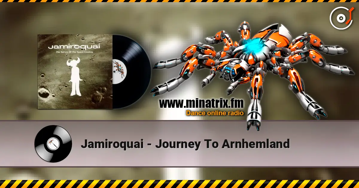 Jamiroquai - Journey To Arnhemland online in hoher Qualität hören | Minatrix.FM