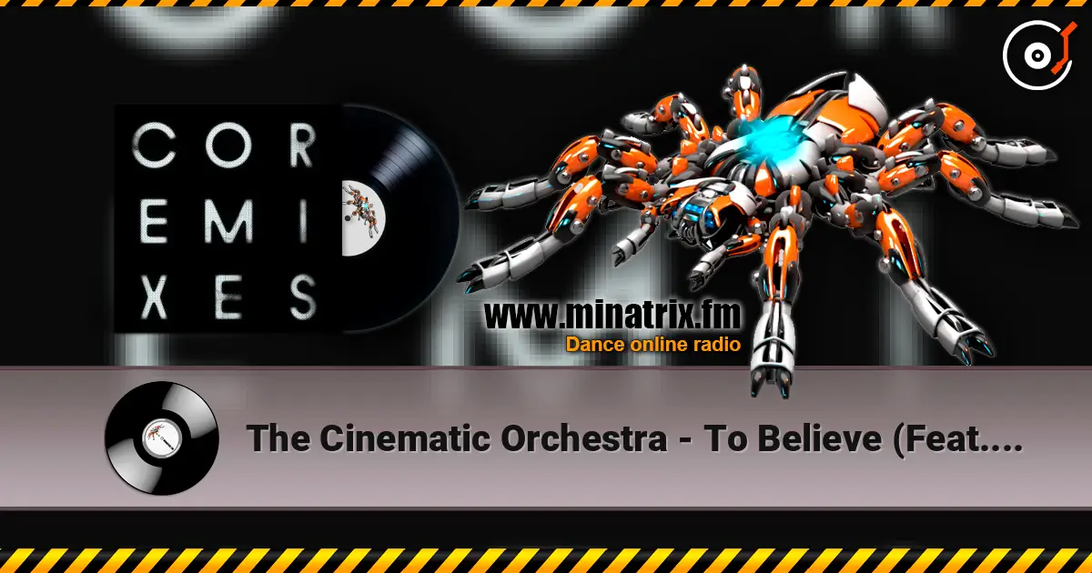 The Cinematic Orchestra - To Believe (Feat. Moses Sumney) (Lucinda Chua Rework) online in hoher Qualität hören | Minatrix.FM