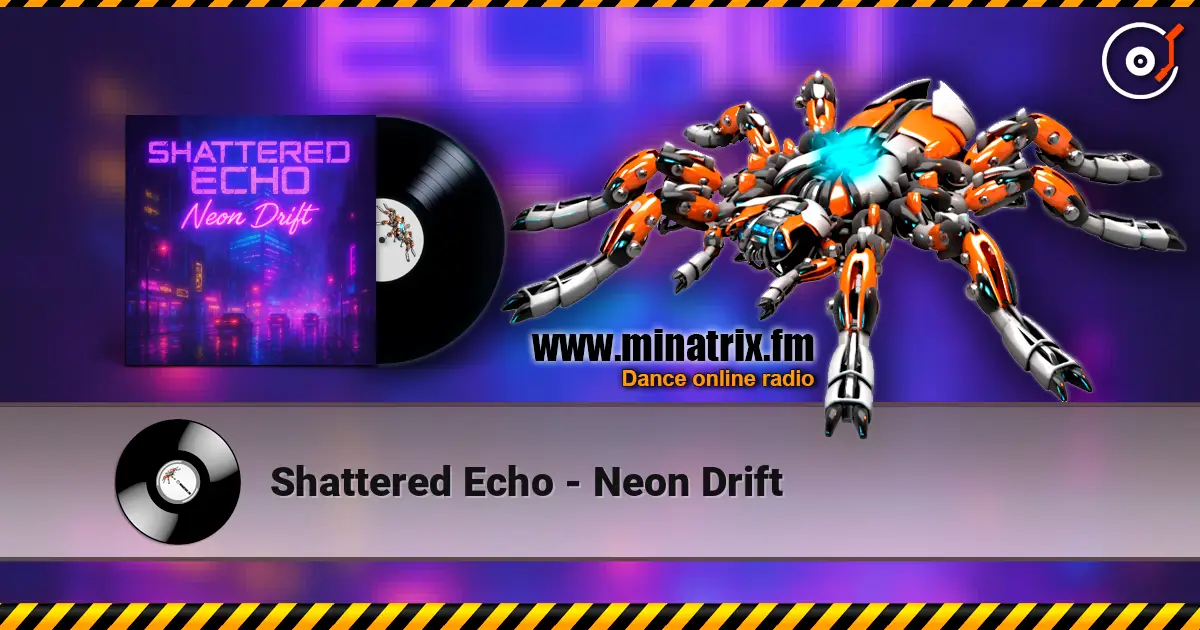 Shattered Echo - Neon Drift listen online in high quality | Minatrix.FM