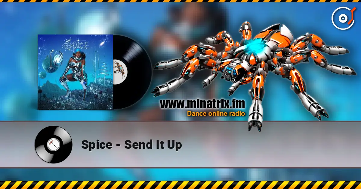 Spice - Send It Up слушать онлайн в высоком качестве | Minatrix.FM