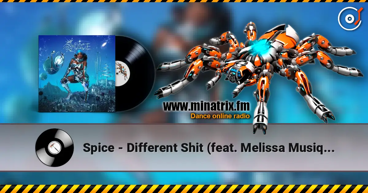 Spice - Different Shit (feat. Melissa Musique) 在线收听高音质 | Minatrix.FM
