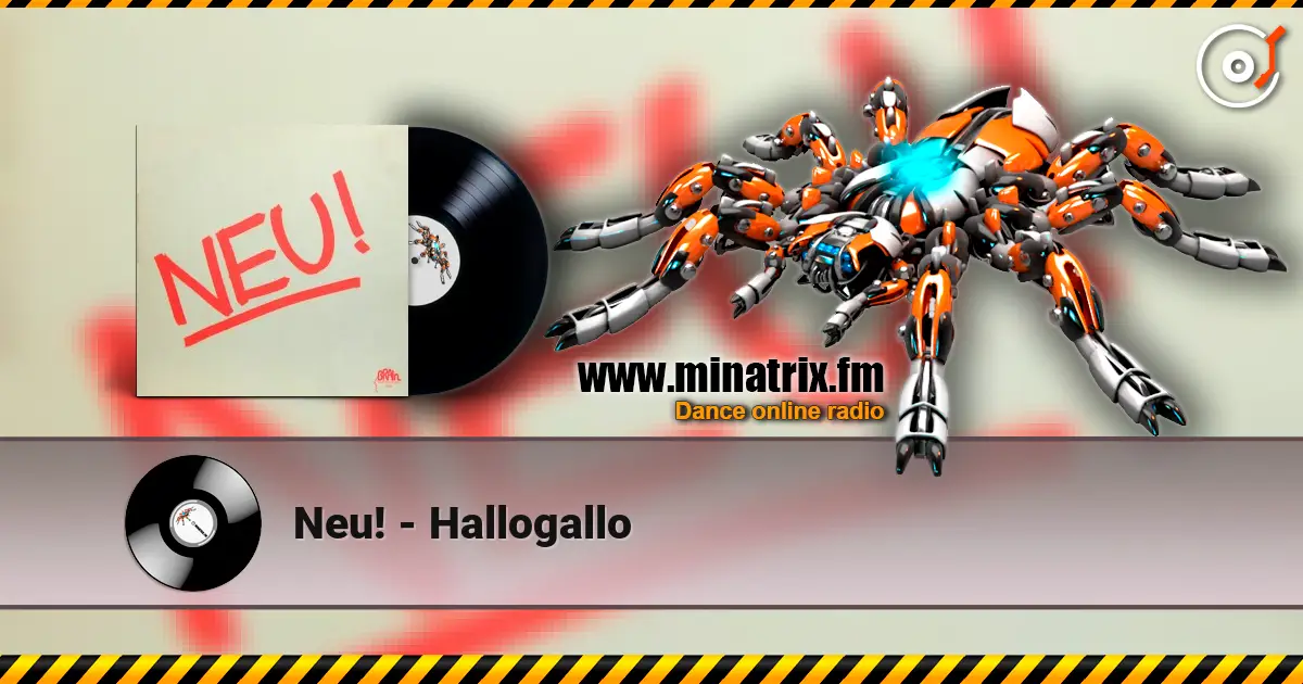 Neu! - Hallogallo online in hoher Qualität hören | Minatrix.FM