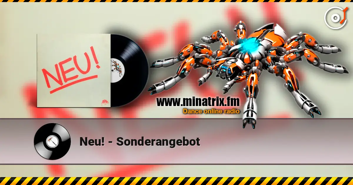 Neu! - Sonderangebot слушать онлайн в высоком качестве | Minatrix.FM