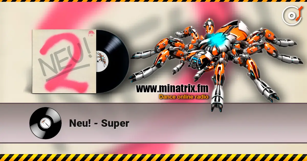 Neu! - Super escuchar en línea en alta calidad | Minatrix.FM