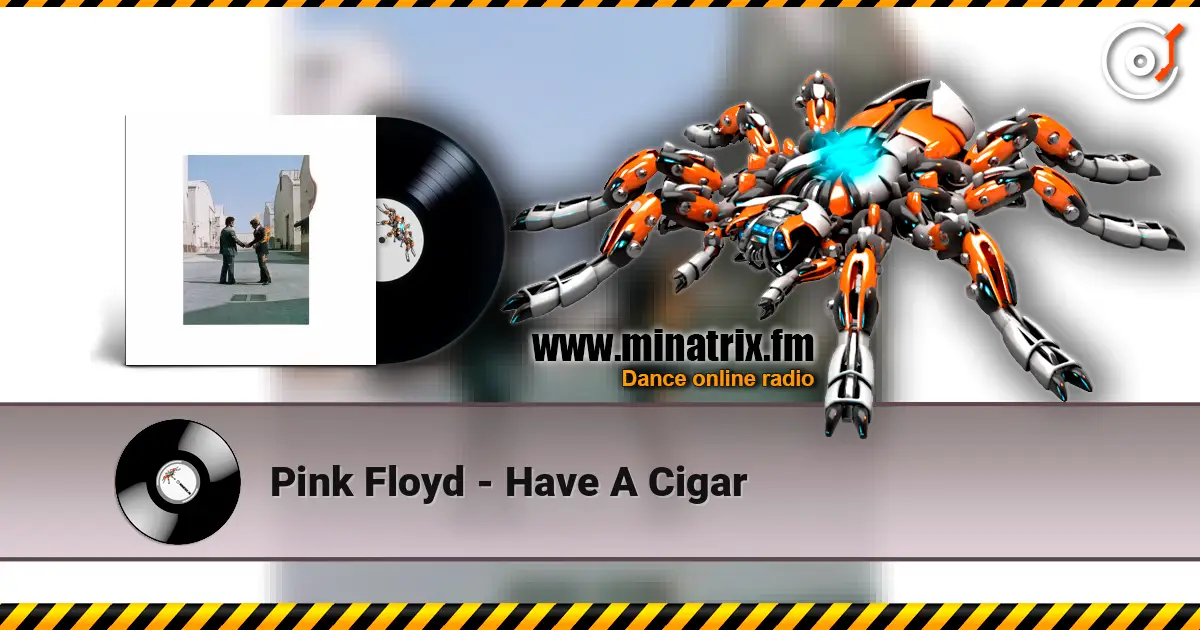Pink Floyd - Have A Cigar слушать онлайн в высоком качестве | Minatrix.FM