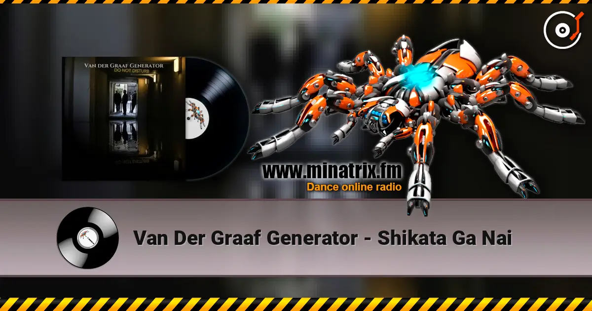 Van Der Graaf Generator - Shikata Ga Nai online in hoher Qualität hören | Minatrix.FM
