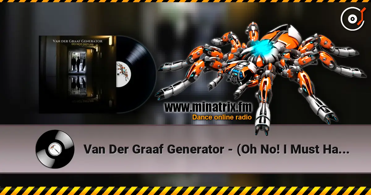 Van Der Graaf Generator - (Oh No! I Must Have Said) Yes online in hoher Qualität hören | Minatrix.FM