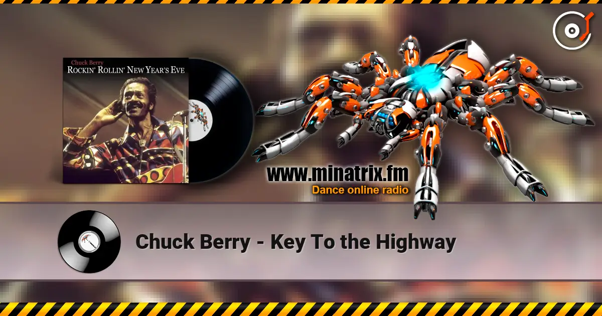 Chuck Berry - Key To the Highway online in hoher Qualität hören | Minatrix.FM