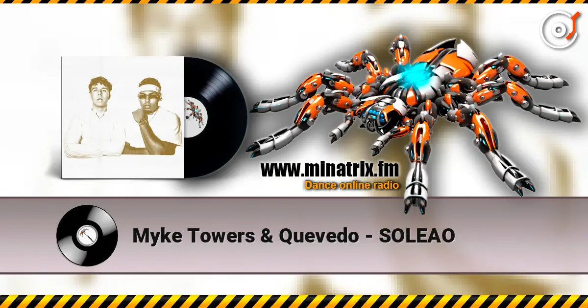 Myke Towers & Quevedo - SOLEAO escuchar en línea en alta calidad | Minatrix.FM