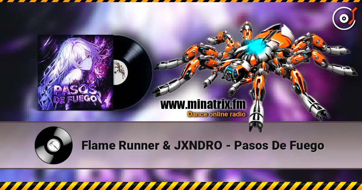 Flame Runner & JXNDRO - Pasos De Fuego escuchar en línea en alta calidad | Minatrix.FM
