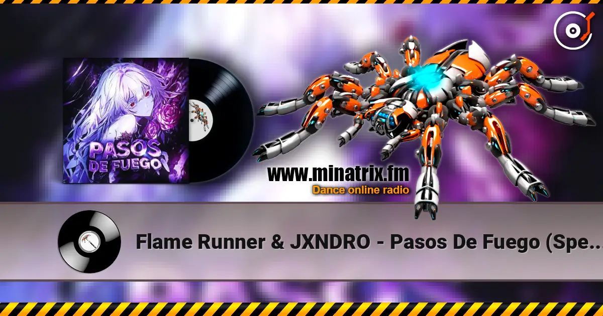 Flame Runner & JXNDRO - Pasos De Fuego (Sped Up) слушать онлайн в высоком качестве | Minatrix.FM
