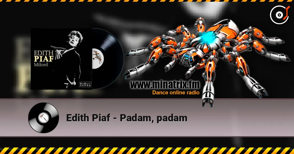 Edith Piaf - Padam, padam online in hoher Qualität hören | Minatrix.FM