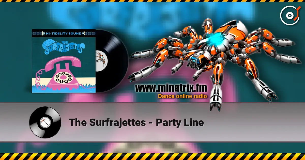 The Surfrajettes - Party Line слушать онлайн в высоком качестве | Minatrix.FM