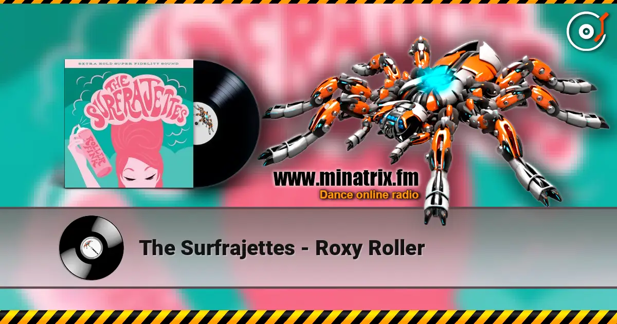 The Surfrajettes - Roxy Roller слушать онлайн в высоком качестве | Minatrix.FM