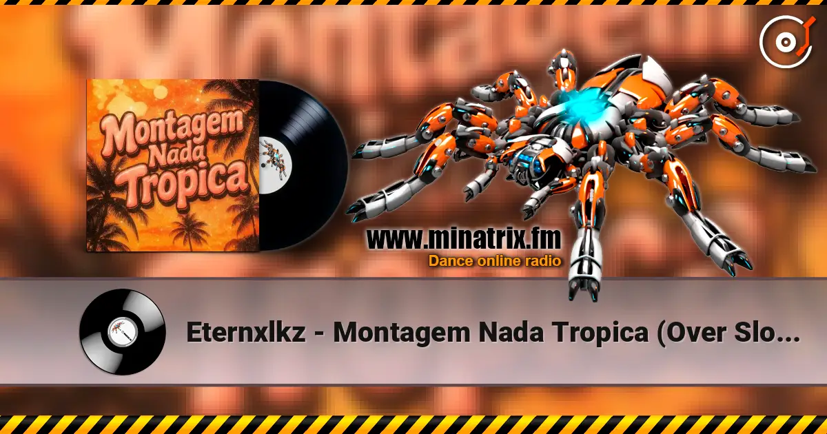 Eternxlkz - Montagem Nada Tropica (Over Slowed + Reverb) écouter en ligne en haute qualité | Minatrix.FM