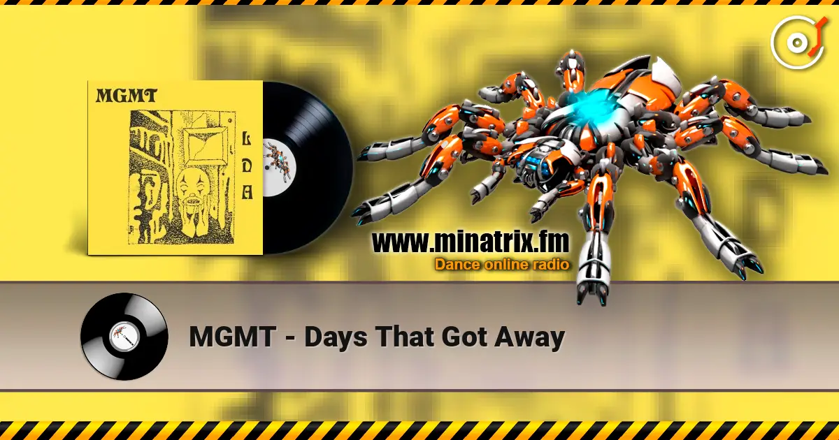 MGMT - Days That Got Away слушать онлайн в высоком качестве | Minatrix.FM