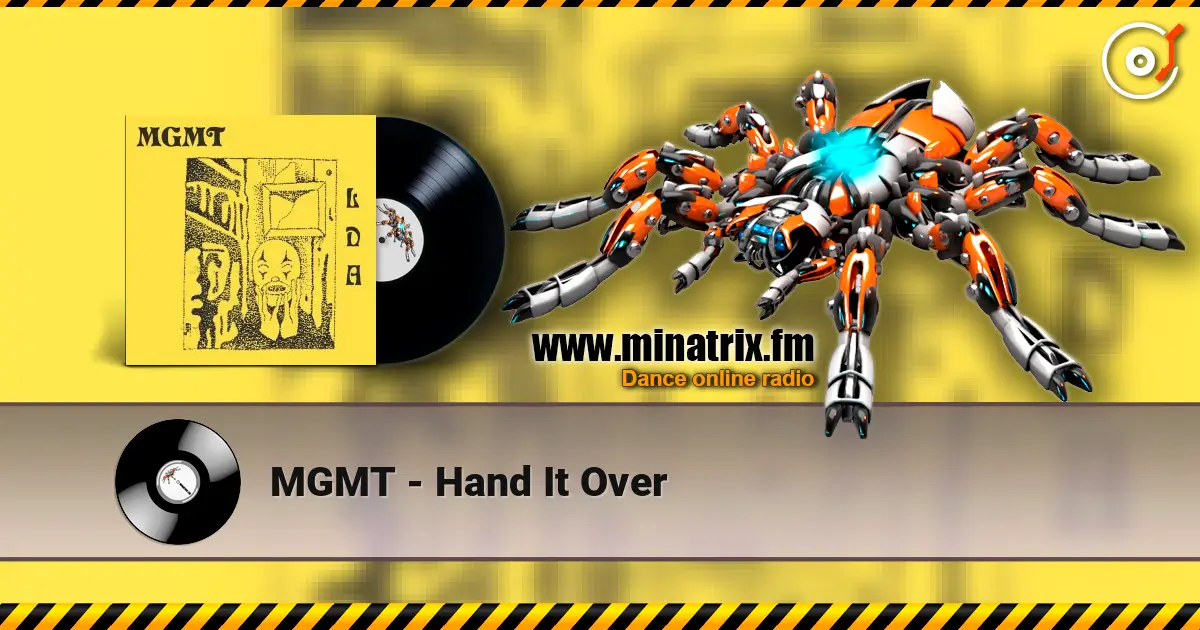 MGMT - Hand It Over слушать онлайн в высоком качестве | Minatrix.FM