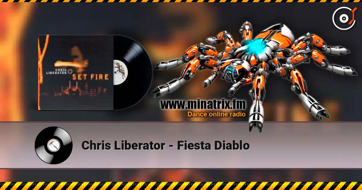 Chris Liberator - Fiesta Diablo слухати онлайн у високій якості | Minatrix.FM