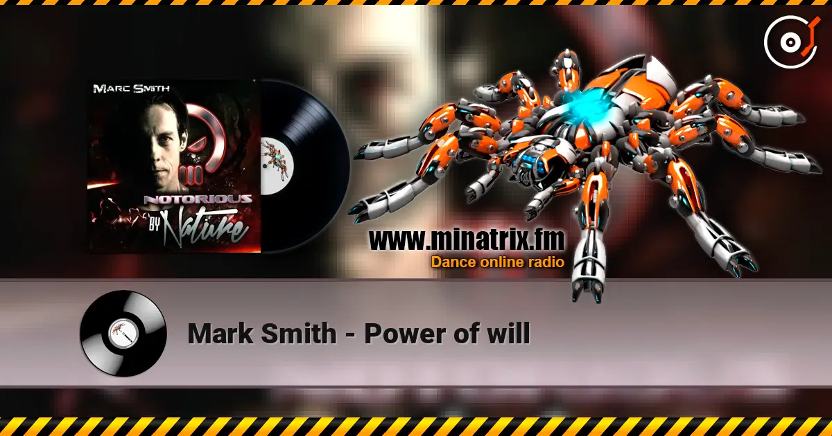 Mark Smith - Power of will online in hoher Qualität hören | Minatrix.FM