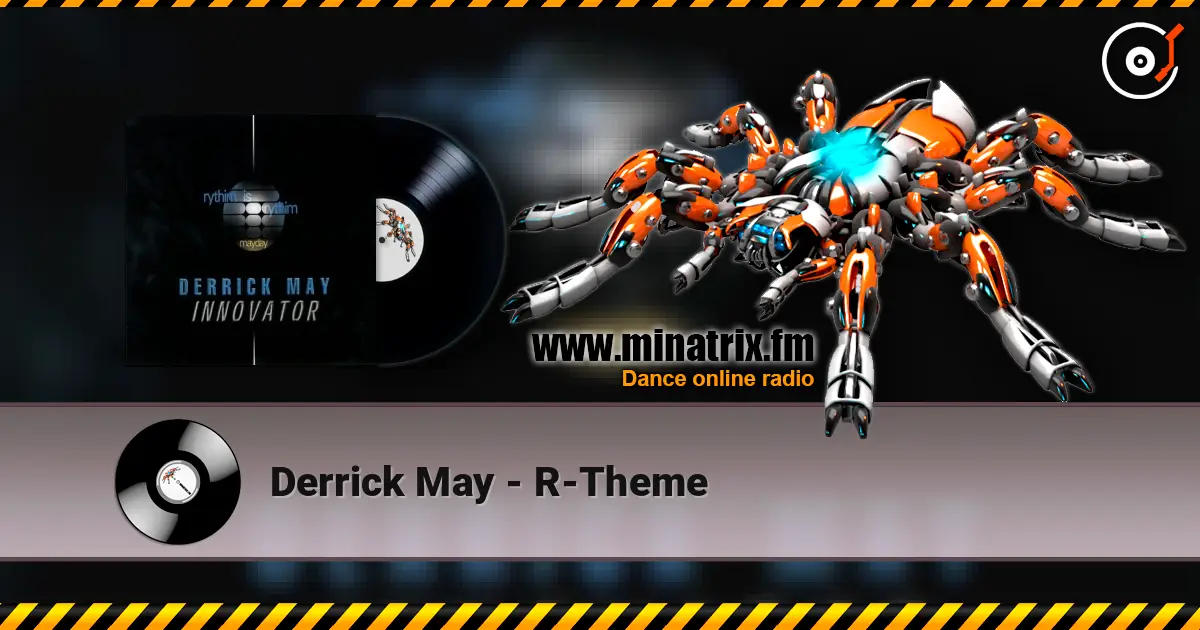Derrick May - R-Theme слушать онлайн в высоком качестве | Minatrix.FM
