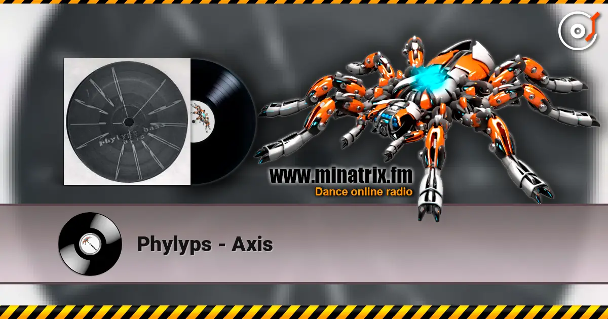 Phylyps - Axis слушать онлайн в высоком качестве | Minatrix.FM