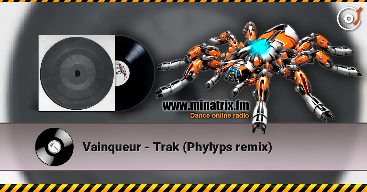 Vainqueur - Trak (Phylyps remix) слухати онлайн у високій якості | Minatrix.FM