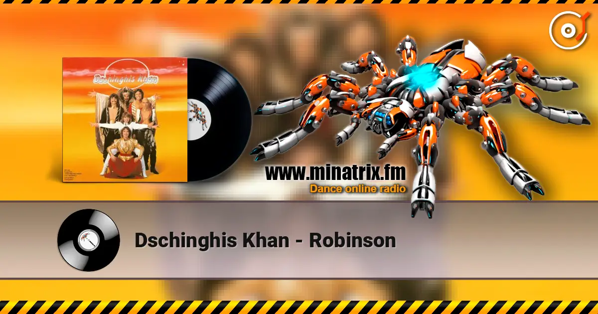 Dschinghis Khan - Robinson слушать онлайн в высоком качестве | Minatrix.FM