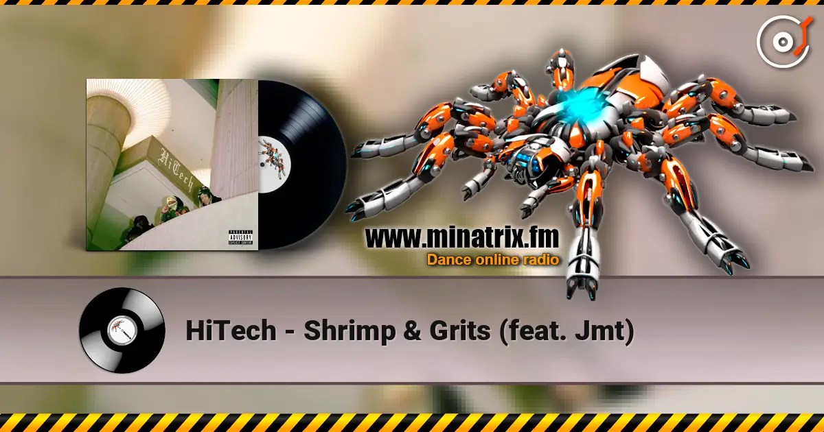 HiTech - Shrimp & Grits (feat. Jmt) online in hoher Qualität hören | Minatrix.FM