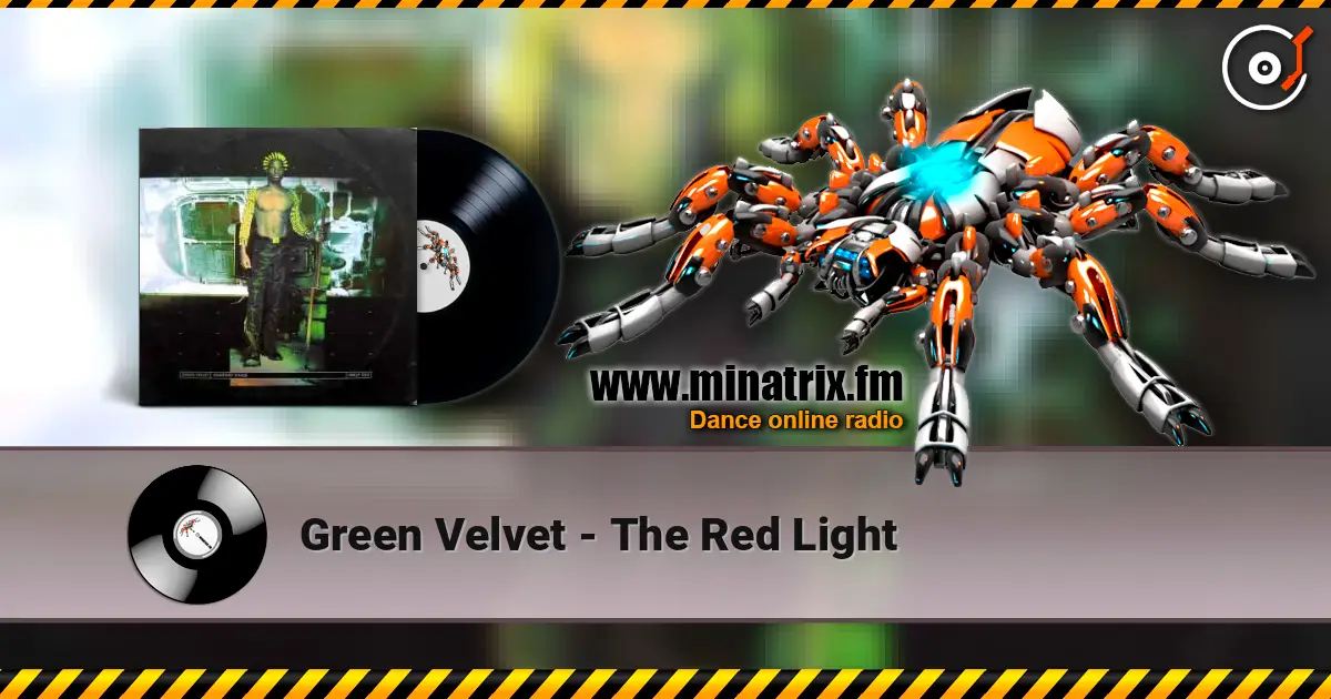 Green Velvet - The Red Light listen online in high quality | Minatrix.FM