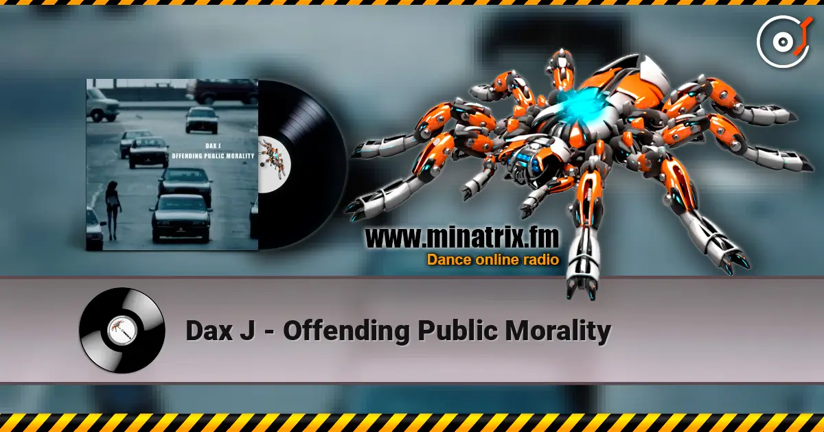 Dax J - Offending Public Morality слушать онлайн в высоком качестве | Minatrix.FM