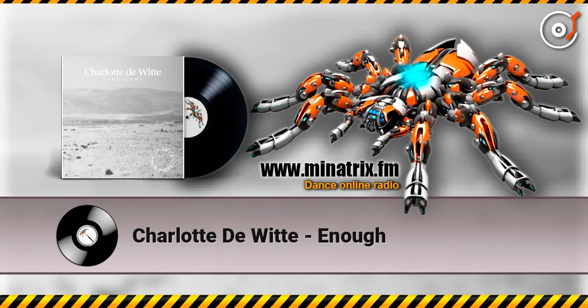 Charlotte De Witte - Enough 在线收听高音质 | Minatrix.FM