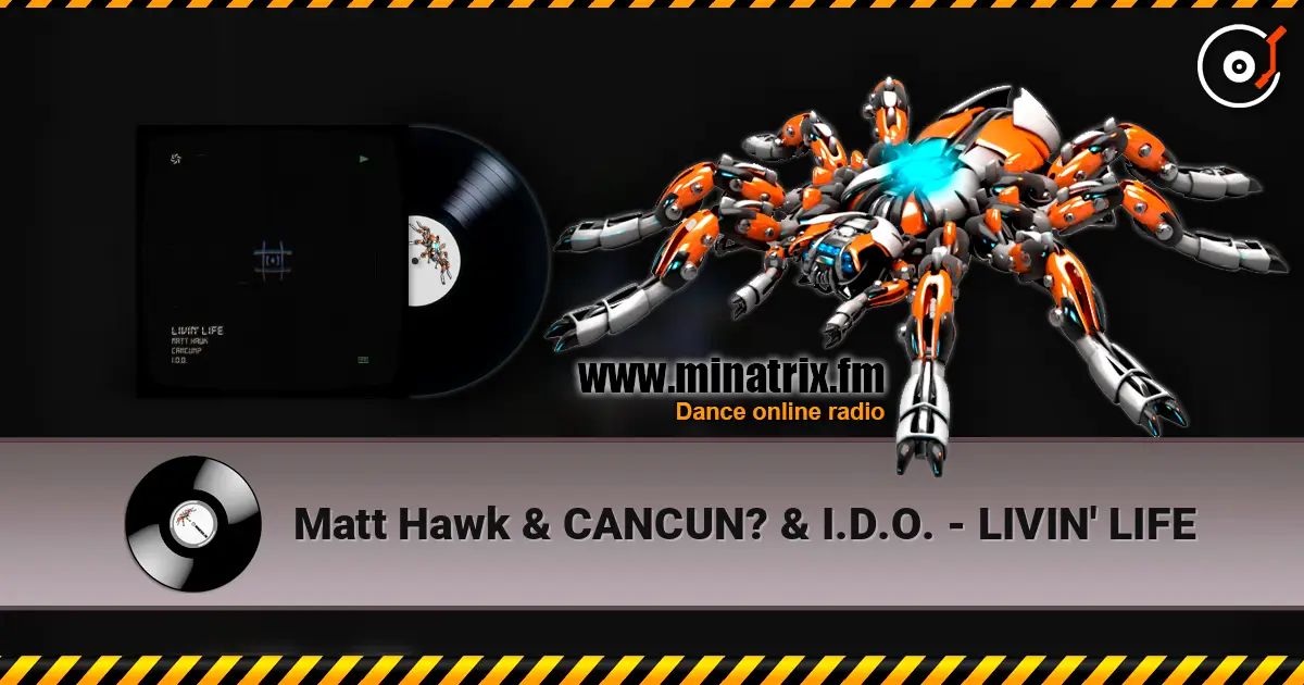 Matt Hawk & CANCUN? & I.D.O. - LIVIN' LIFE слухати онлайн у високій якості | Minatrix.FM