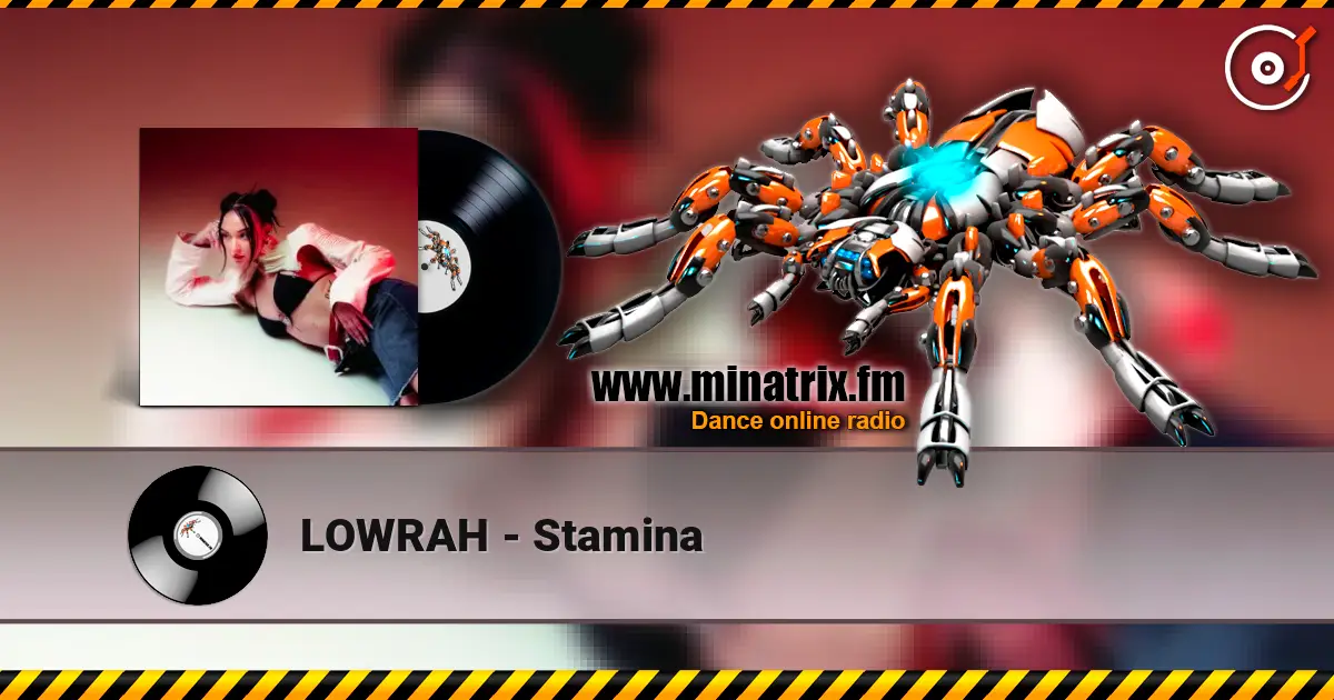 LOWRAH - Stamina слушать онлайн в высоком качестве | Minatrix.FM
