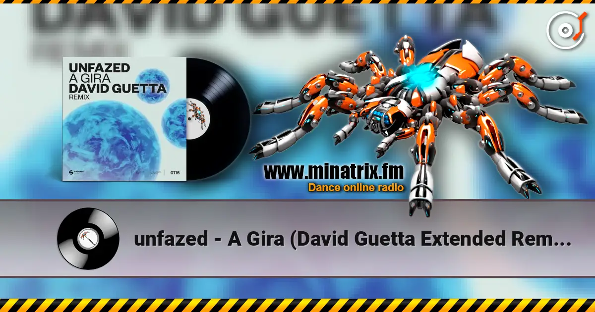 unfazed - A Gira (David Guetta Extended Remix) слушать онлайн в высоком качестве | Minatrix.FM