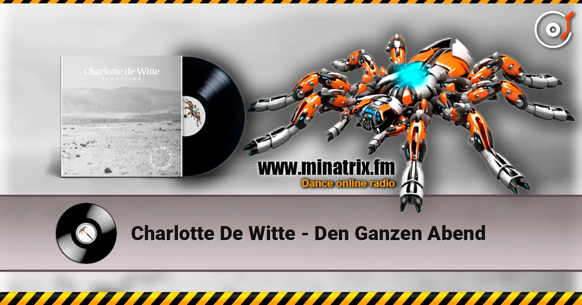 Charlotte De Witte - Den Ganzen Abend 在线收听高音质 | Minatrix.FM