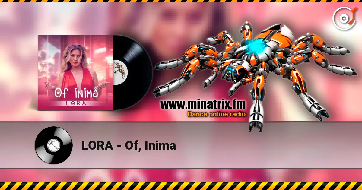 LORA - Of, Inima слушать онлайн в высоком качестве | Minatrix.FM