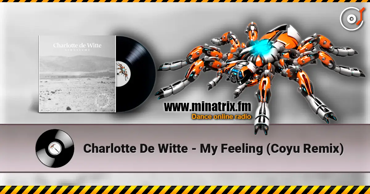 Charlotte De Witte - My Feeling (Coyu Remix) escuchar en línea en alta calidad | Minatrix.FM