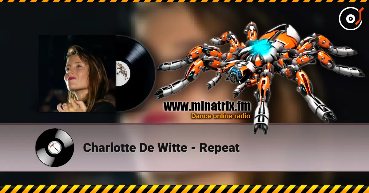 Charlotte De Witte - Repeat слушать онлайн в высоком качестве | Minatrix.FM