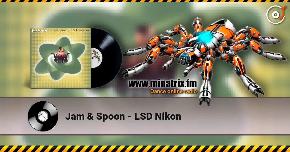 Jam & Spoon - LSD Nikon слухати онлайн у високій якості | Minatrix.FM
