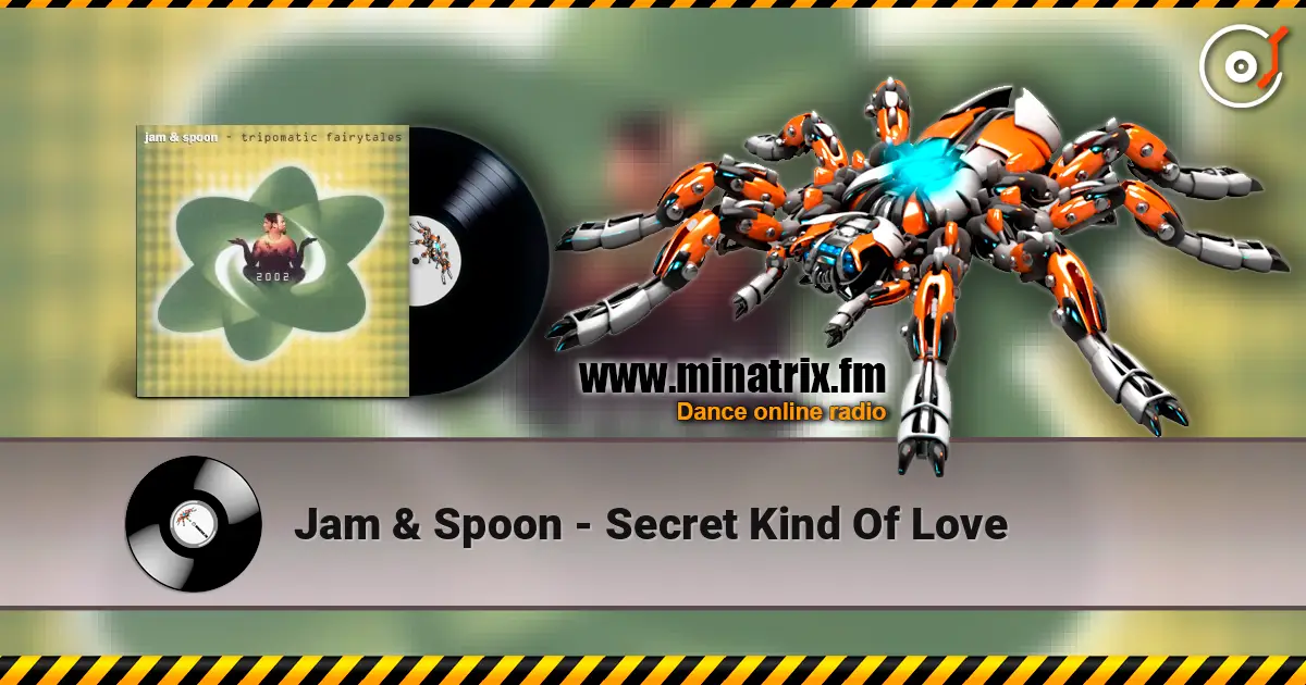Jam & Spoon - Secret Kind Of Love online in hoher Qualität hören | Minatrix.FM