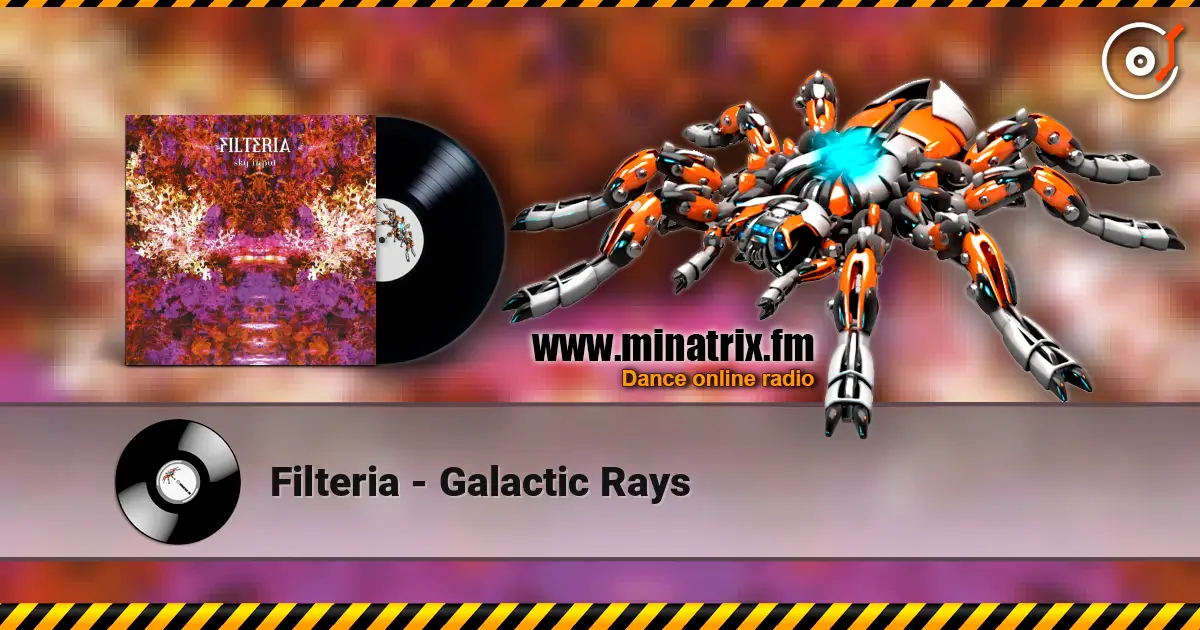 Filteria - Galactic Rays слушать онлайн в высоком качестве | Minatrix.FM