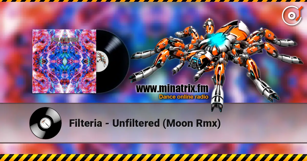 Filteria - Unfiltered (Moon Rmx) слушать онлайн в высоком качестве | Minatrix.FM