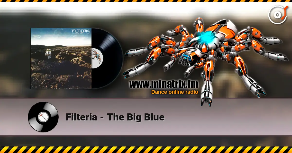 Filteria - The Big Blue слушать онлайн в высоком качестве | Minatrix.FM