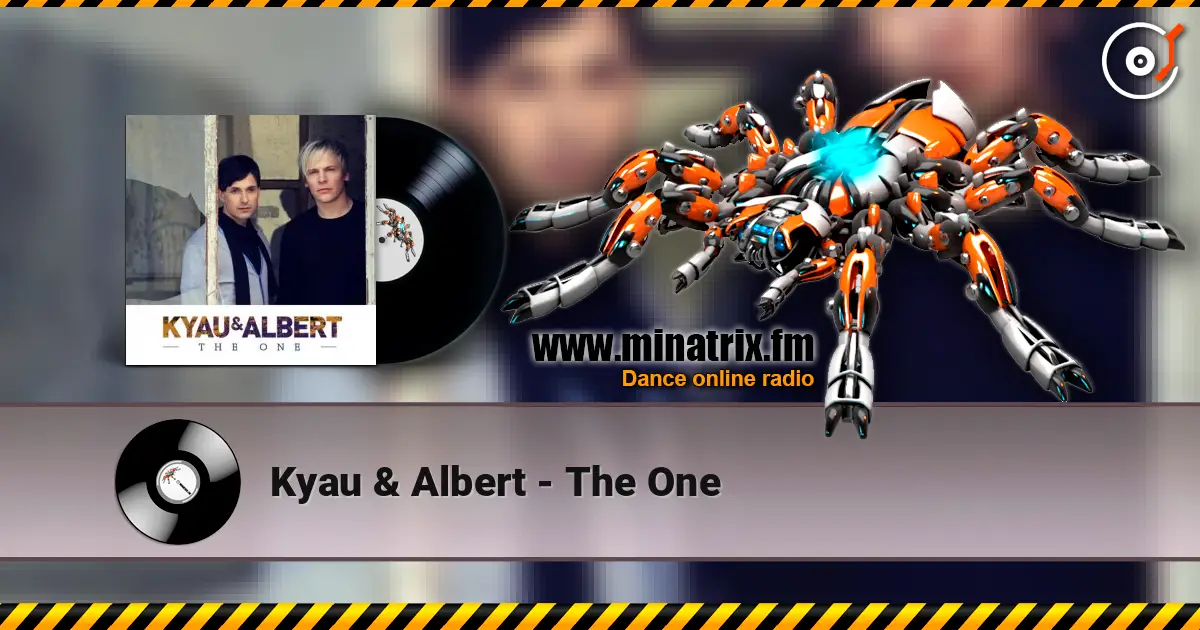 Kyau & Albert - The One online in hoher Qualität hören | Minatrix.FM
