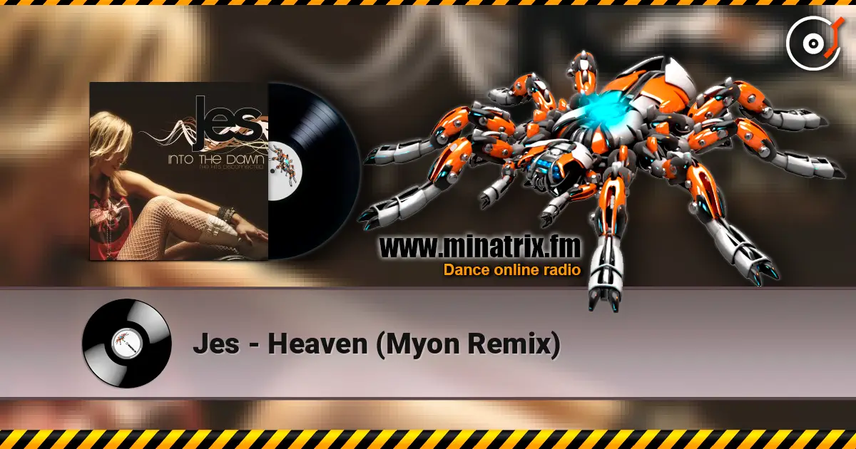 Jes - Heaven (Myon Remix) online in hoher Qualität hören | Minatrix.FM