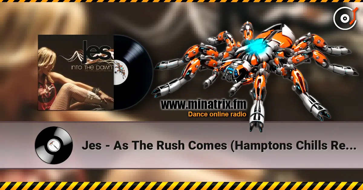 Jes - As The Rush Comes (Hamptons Chills Remix) online in hoher Qualität hören | Minatrix.FM