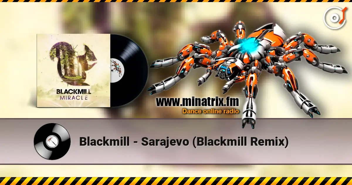 Blackmill - Sarajevo (Blackmill Remix) слушать онлайн в высоком качестве | Minatrix.FM