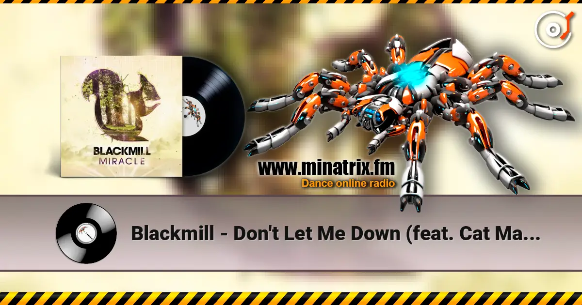 Blackmill - Don't Let Me Down (feat. Cat Martin) слушать онлайн в высоком качестве | Minatrix.FM
