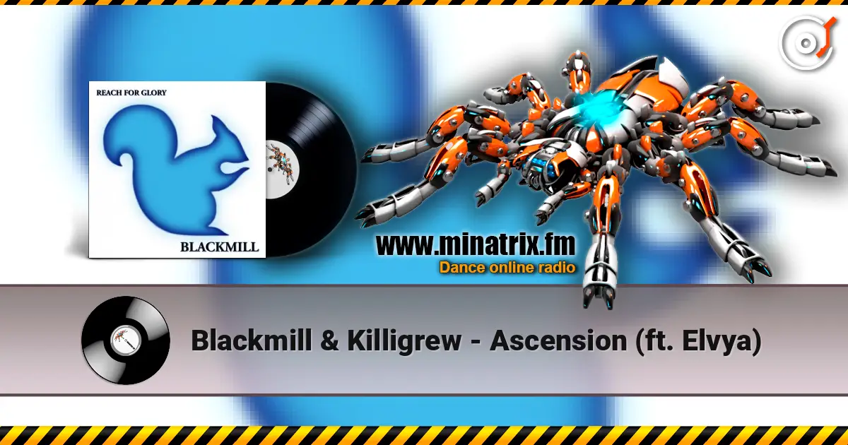 Blackmill & Killigrew - Ascension (ft. Elvya) слушать онлайн в высоком качестве | Minatrix.FM